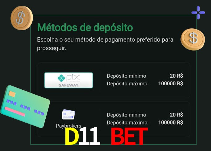 O cassino D11 Bet oferece uma grande variedade de métodos de pagamento