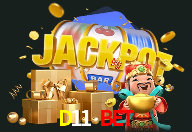 D11 Bet bet
